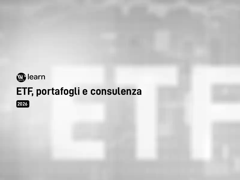 ETF, portafogli e consulenza: strategie per un mercato in evoluzione